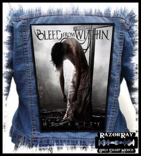 BLEED FROM WITHIN - Humanity -- backpatch back patch.jpg