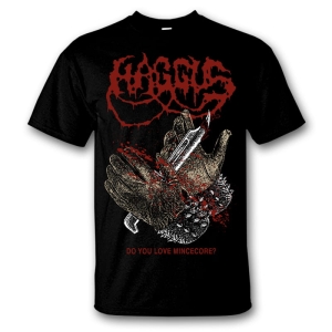 T-shirt HAGGUS - Do You Love Mincecore