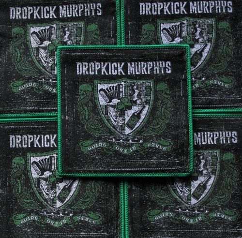 DROPKICK MURPHYS - Going Out in Style [green] -- woven patch.JPG