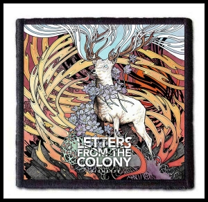 LETTERS FROM THE COLONY - Vignette -- Patch