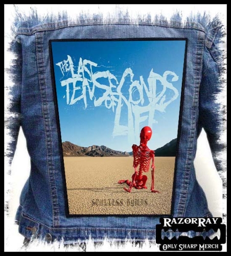 THE LAST TEN SECONDS OF LIFE - Soulless Hymns -- backpatch back patch.jpg
