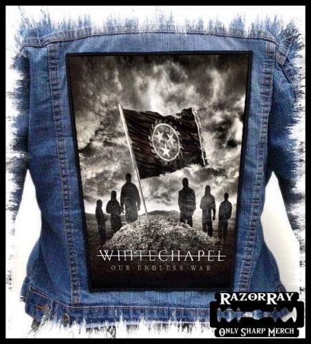 WHITECHAPEL - Our Endless War -- backpatch back patch.jpg