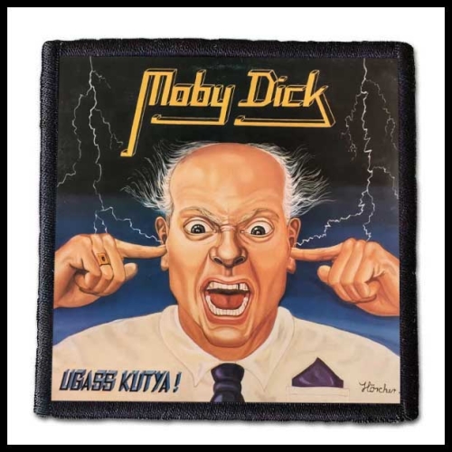 MOBY DICK - Ugass kutya! -- patch.jpg