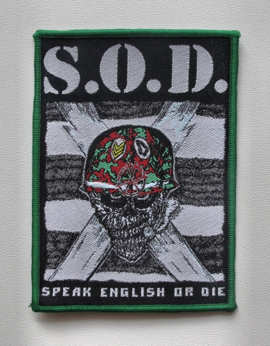 S.O.D. - Speak English or Die [green border] --- woven patch.JPG