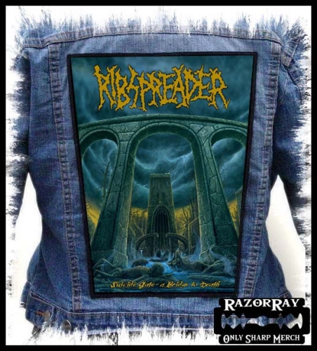 RIBSPREADER - Suicide gate - a bridge to death -- Backpatch.jpg