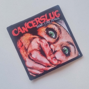CANCERSLUG - Hung Like Jesus -- Patch