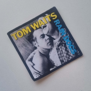TOM WAITS - Rain Dogs -- Patch