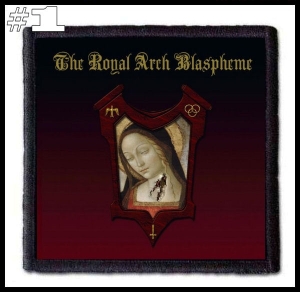 THE ROYAL ARCH BLASPHEME -- Patch