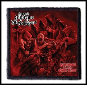 Naszywka GRAND SUPREME BLOOD COURT - Bow Down Before the Blood Court