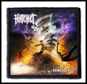 HATCHET - Dying to Exist -- Patch