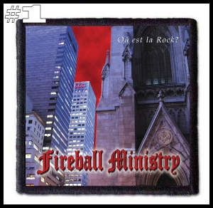 FIREBALL MINISTRY -- Patch