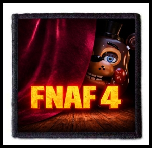 Naszywka FIVE NIGHTS AT FREDDYS - FNAF 4
