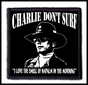 Naszywka APOCALYPSE NOW - Charlie Don't Surf #2