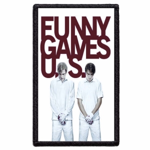 FUNNY GAMES U S - Movie Poster -- Patch