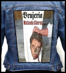 BRUJERIA - Matando güeros -- Backpatch